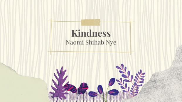 Kindness - by Naomi Shihab Nye | KarmaTube